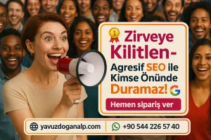 Agresif SEO ile Zirveye Tırmanın!